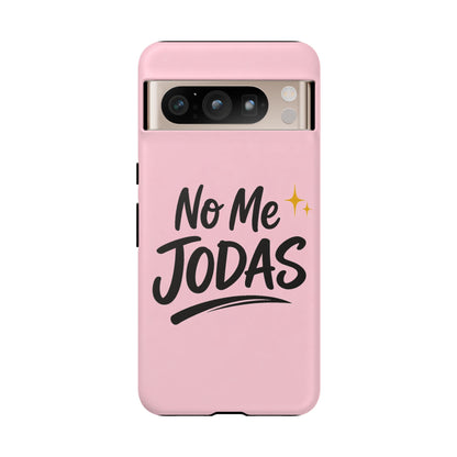 No Me Jodas Phone Case, Spanish Quote Case, Latina Aesthetic Pink Case, Funny Sassy Saying, Trendy Cute Tough Cover