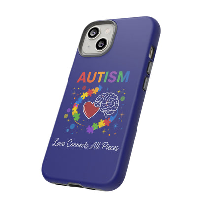 Autism Awareness Tough Case – "Love Connects All Pieces" Phone Case for Iphone, Samsung Galaxy and Pixel
