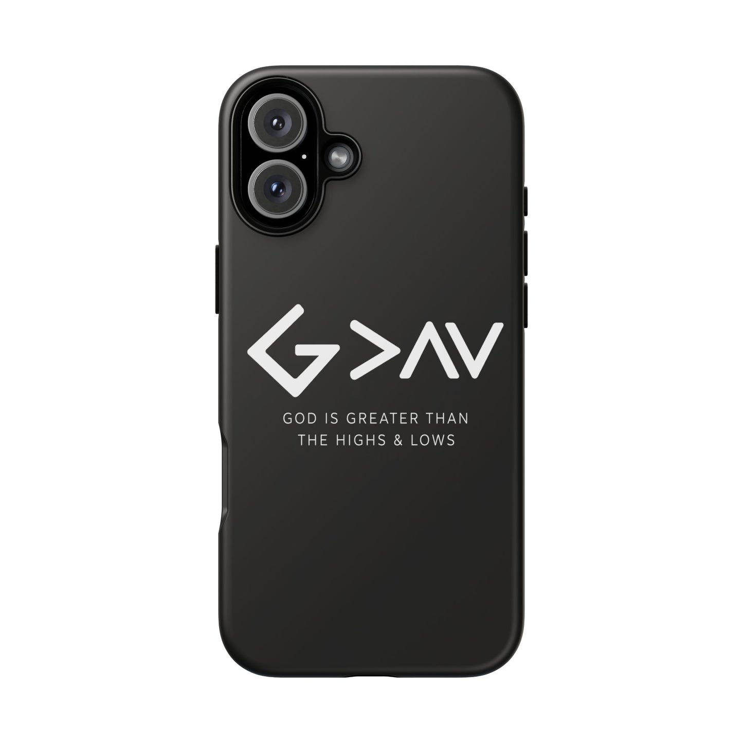 God Is Greater Than The Highs & Lows G>∧∨ Christian Phone Case