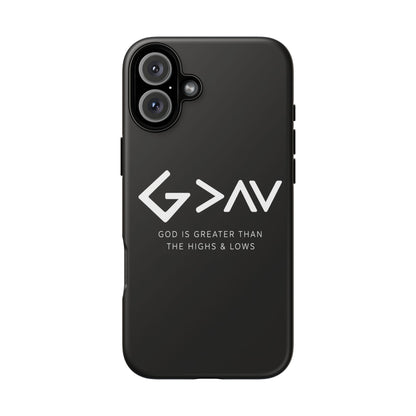 God Is Greater Than The Highs & Lows G>∧∨ Christian Phone Case