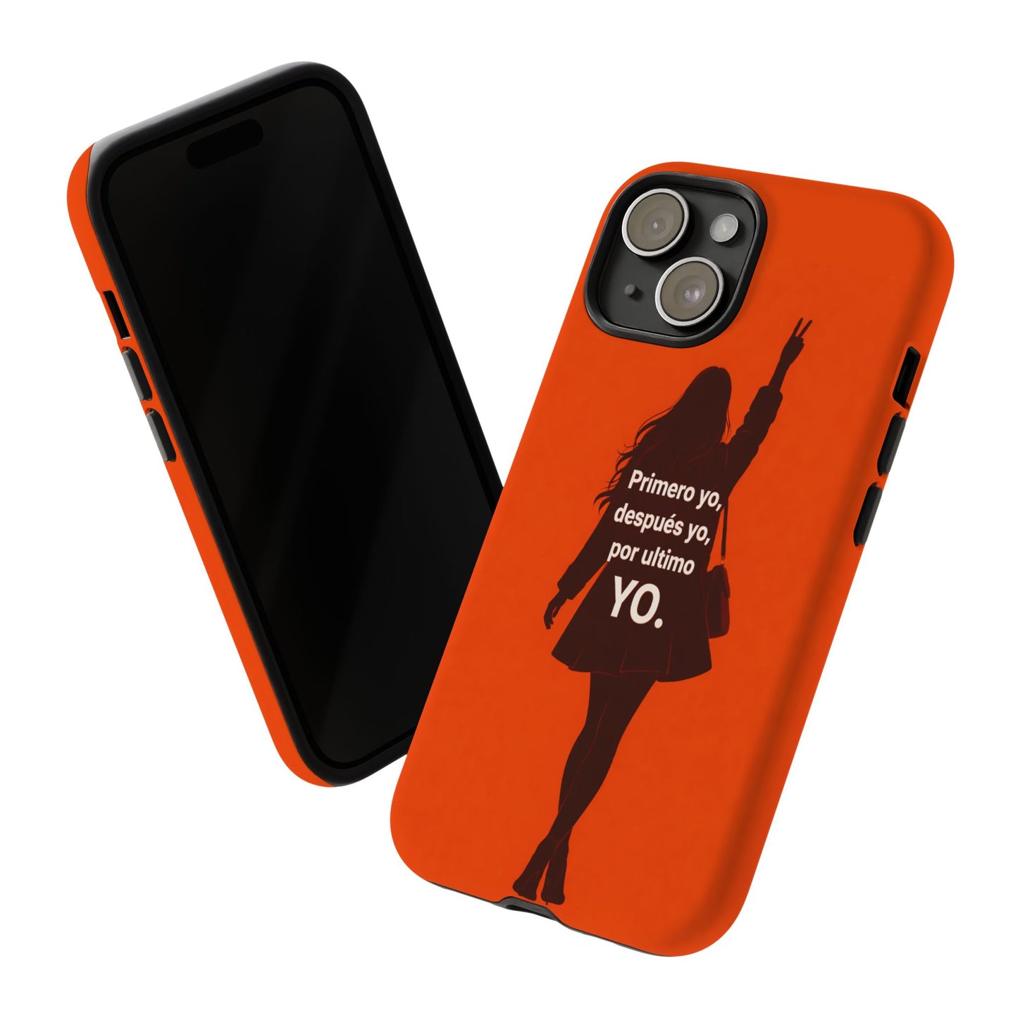 Primero Yo Después Yo Por Último Yo Phone Case, Latina Bold Feminine Empowerment