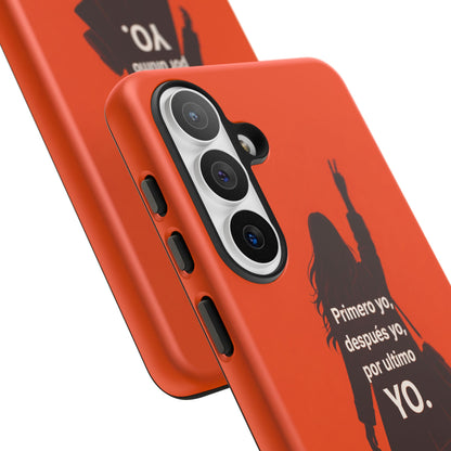 Primero Yo Después Yo Por Último Yo Phone Case, Latina Bold Feminine Empowerment