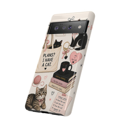 Cat Lover Phone Case | Plans? I Have A Cat Cute Aesthetic Cover
