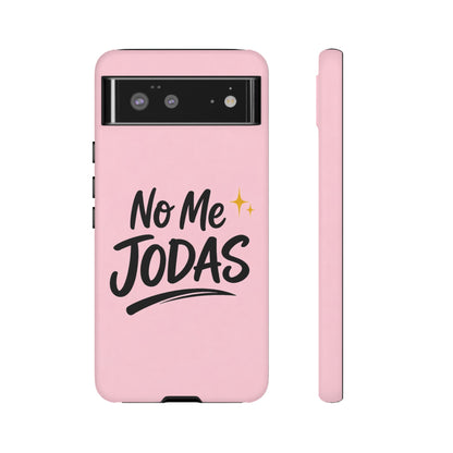 No Me Jodas Phone Case, Spanish Quote Case, Latina Aesthetic Pink Case, Funny Sassy Saying, Trendy Cute Tough Cover