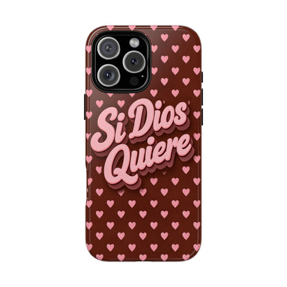 Si Dios Quiere Phone Case Latina Aesthetic Pink Hearts iPhone Samsung
