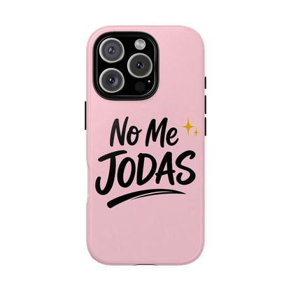 No Me Jodas Phone Case, Spanish Quote Case, Latina Aesthetic Pink Case, Funny Sassy Saying, Trendy Cute Tough Cover