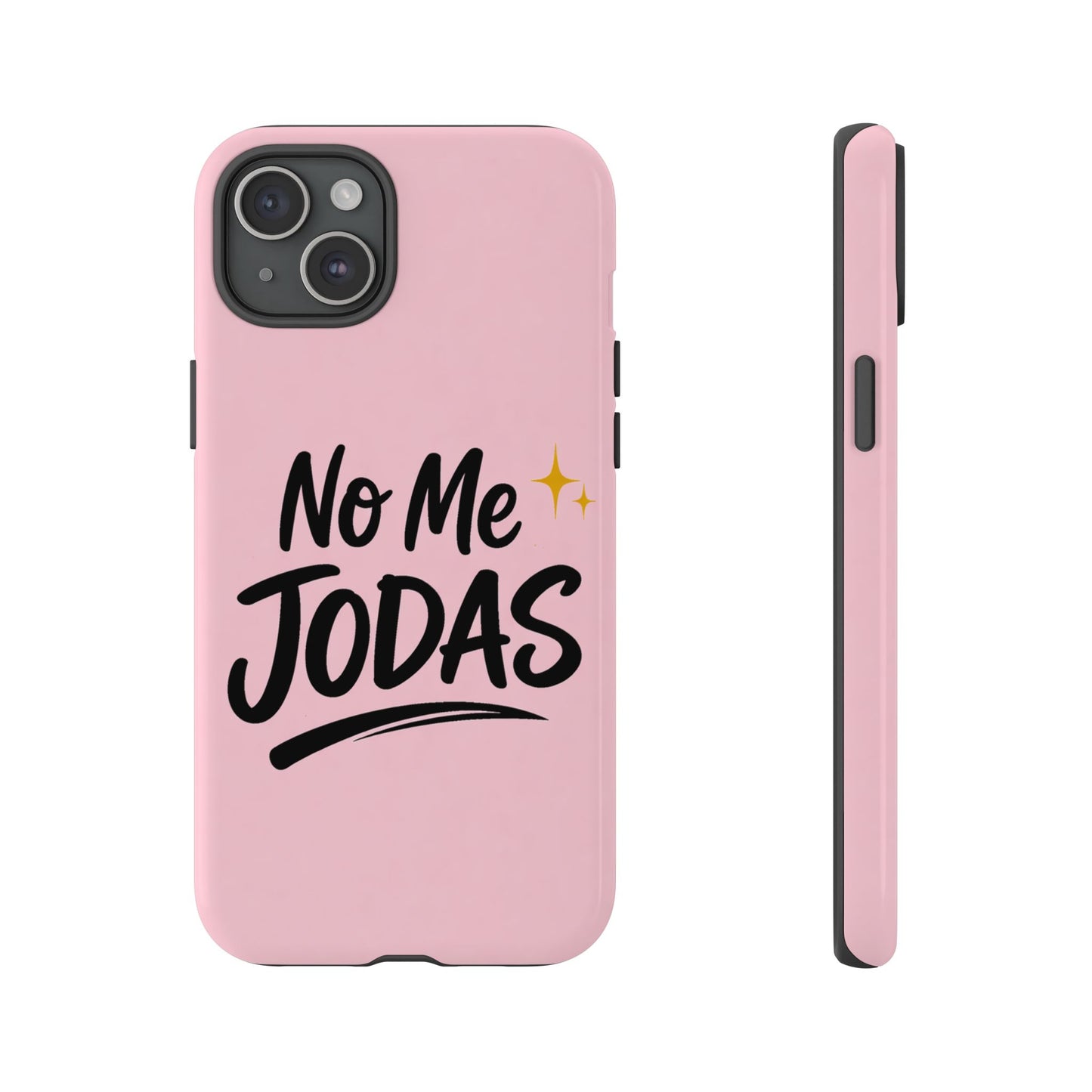 No Me Jodas Phone Case, Spanish Quote Case, Latina Aesthetic Pink Case, Funny Sassy Saying, Trendy Cute Tough Cover