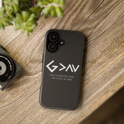 God Is Greater Than The Highs & Lows G>∧∨ Christian Phone Case