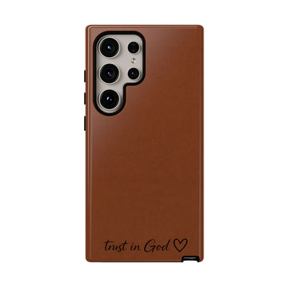 Trust in God Phone Case – Brown Christian Tough Cover