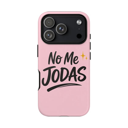 No Me Jodas Phone Case, Spanish Quote Case, Latina Aesthetic Pink Case, Funny Sassy Saying, Trendy Cute Tough Cover