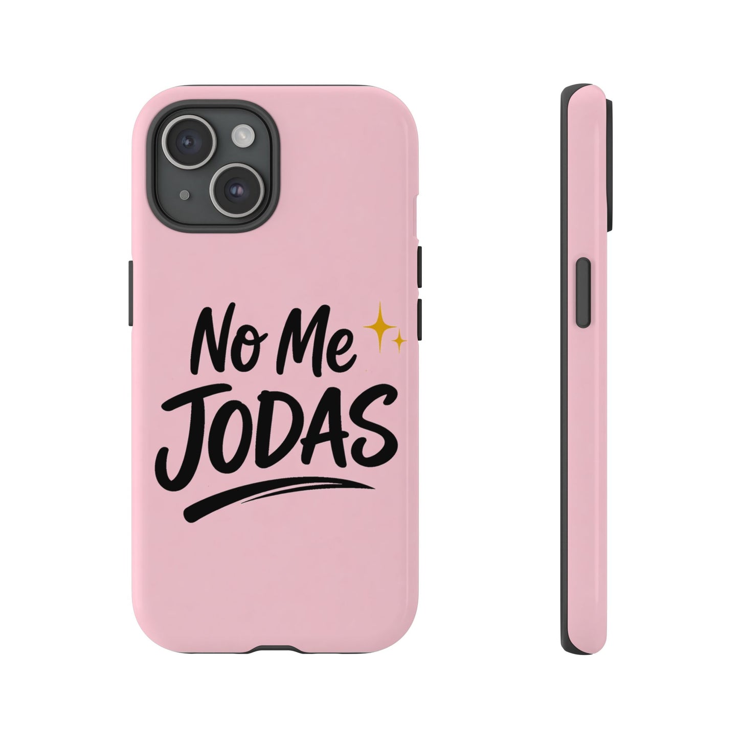 No Me Jodas Phone Case, Spanish Quote Case, Latina Aesthetic Pink Case, Funny Sassy Saying, Trendy Cute Tough Cover