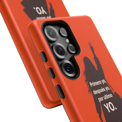 Primero Yo Después Yo Por Último Yo Phone Case, Latina Bold Feminine Empowerment