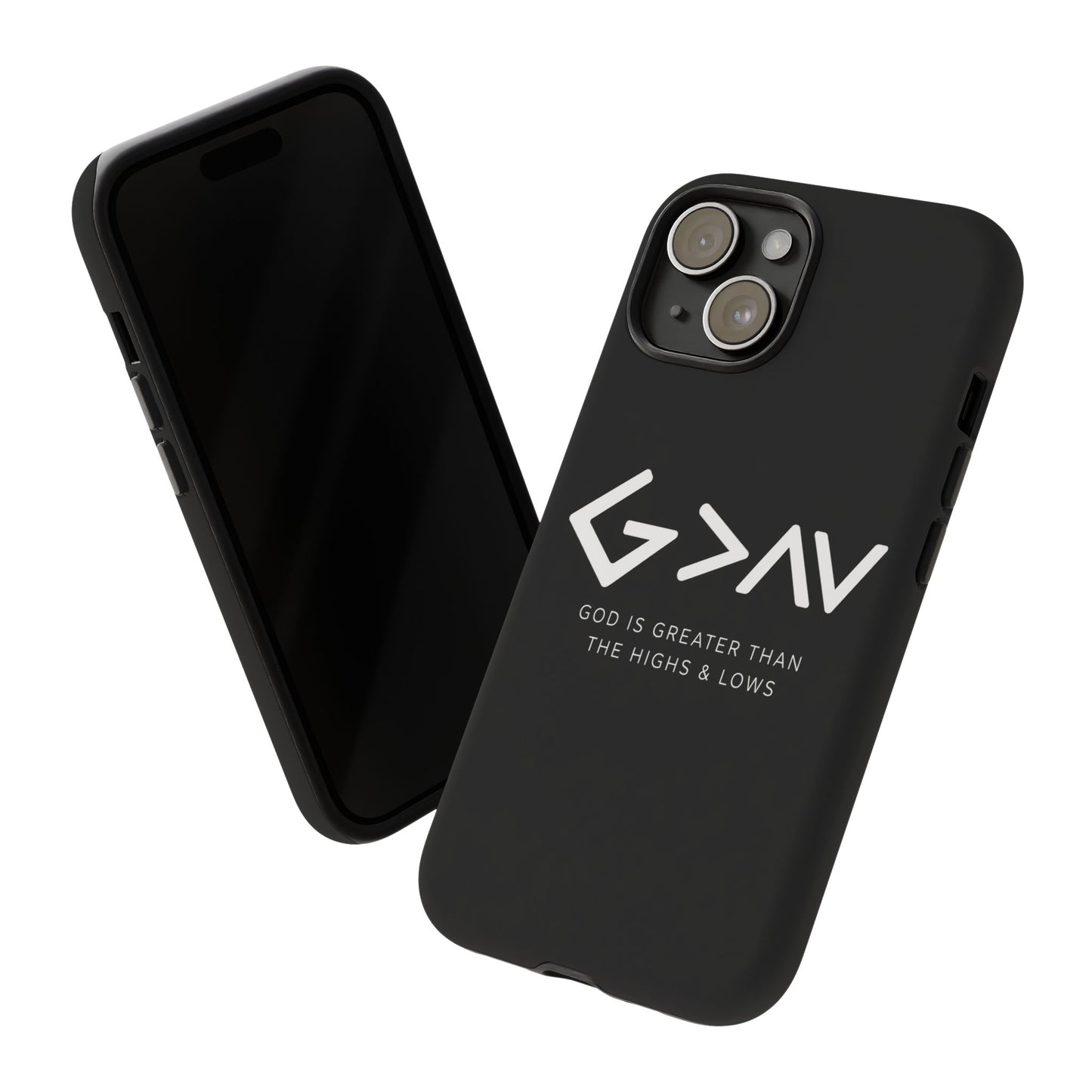 God Is Greater Than The Highs & Lows G>∧∨ Christian Phone Case