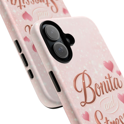 Bonita Stressita Phone Case Cute Latina Aesthetic Pink Coquette Case