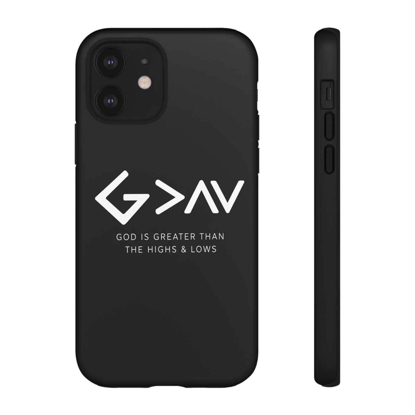 God Is Greater Than The Highs & Lows G>∧∨ Christian Phone Case