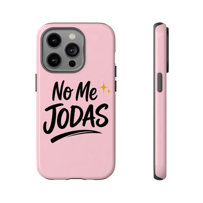 No Me Jodas Phone Case, Spanish Quote Case, Latina Aesthetic Pink Case, Funny Sassy Saying, Trendy Cute Tough Cover