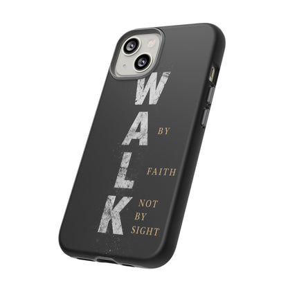 Walk by Faith Not by Sight Christian Phone Case Bible Verse Faith Cover