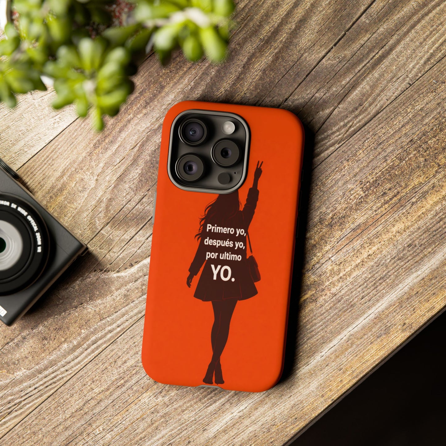 Primero Yo Después Yo Por Último Yo Phone Case, Latina Bold Feminine Empowerment