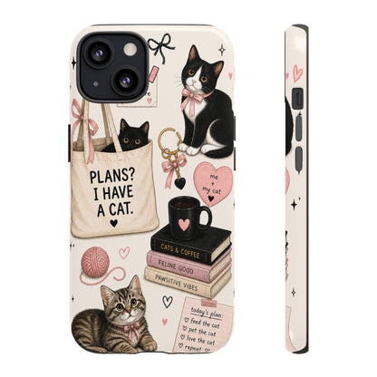 Cat Lover Phone Case | Plans? I Have A Cat Cute Aesthetic Cover