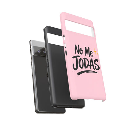 No Me Jodas Phone Case, Spanish Quote Case, Latina Aesthetic Pink Case, Funny Sassy Saying, Trendy Cute Tough Cover