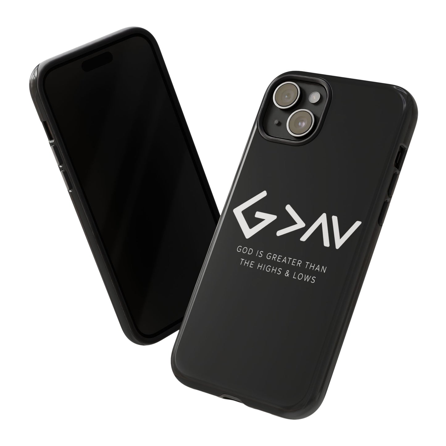 God Is Greater Than The Highs & Lows G>∧∨ Christian Phone Case