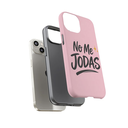 No Me Jodas Phone Case, Spanish Quote Case, Latina Aesthetic Pink Case, Funny Sassy Saying, Trendy Cute Tough Cover
