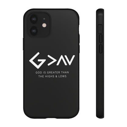God Is Greater Than The Highs & Lows G>∧∨ Christian Phone Case