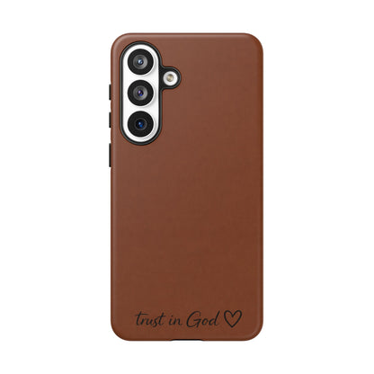 Trust in God Phone Case – Brown Christian Tough Cover