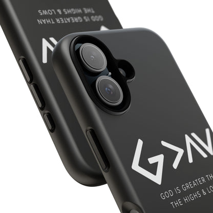 God Is Greater Than The Highs & Lows G>∧∨ Christian Phone Case