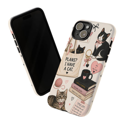 Cat Lover Phone Case | Plans? I Have A Cat Cute Aesthetic Cover
