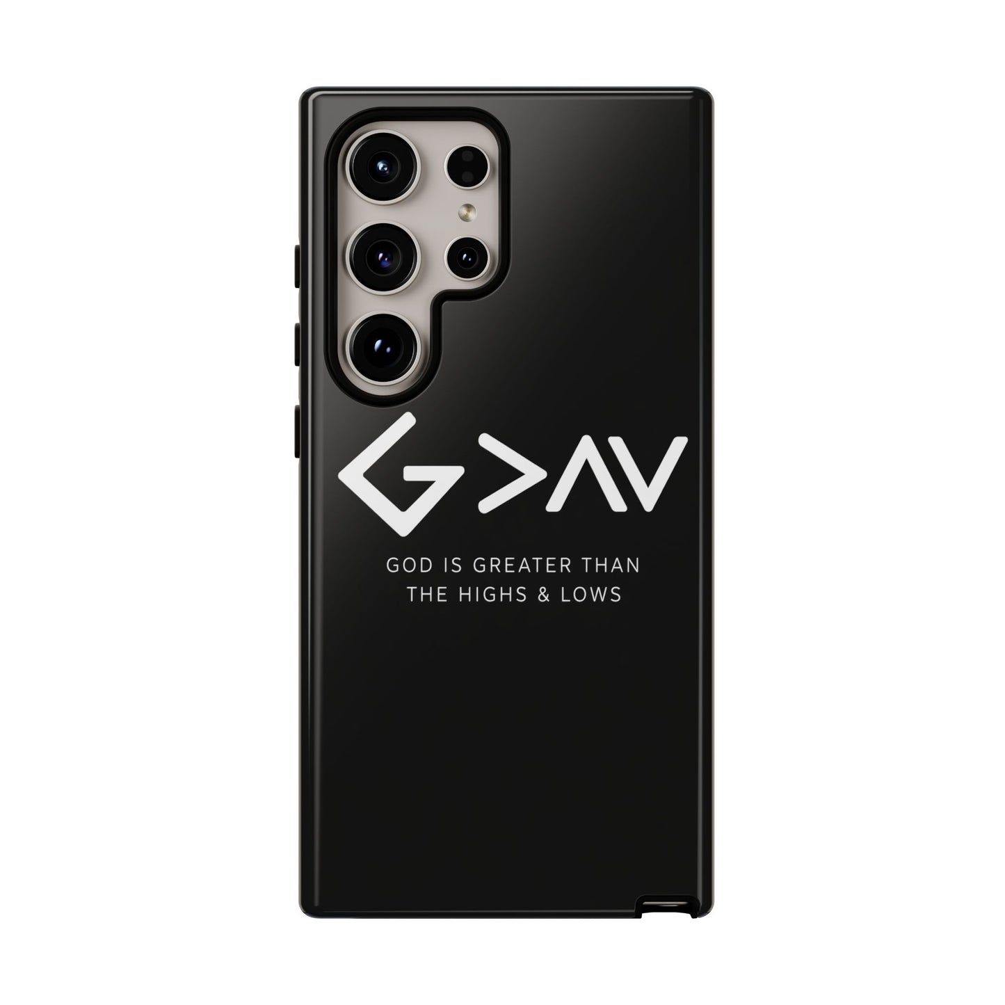 God Is Greater Than The Highs & Lows G>∧∨ Christian Phone Case