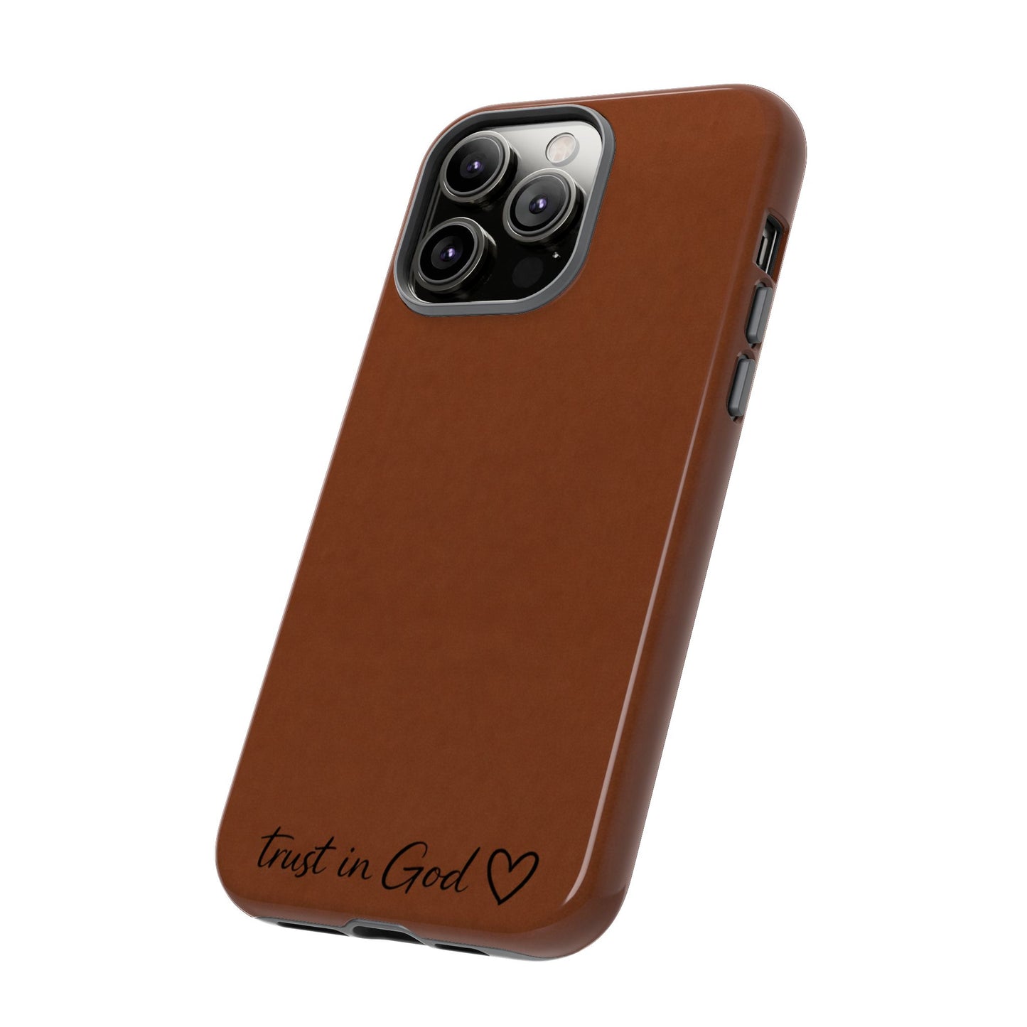 Trust in God Phone Case – Brown Christian Tough Cover