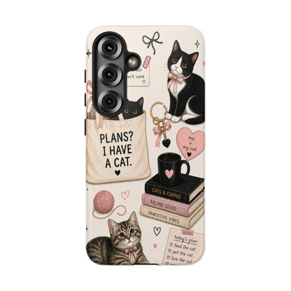 Cat Lover Phone Case | Plans? I Have A Cat Cute Aesthetic Cover