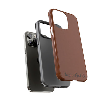 Trust in God Phone Case – Brown Christian Tough Cover