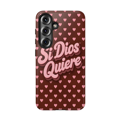 Si Dios Quiere Phone Case Latina Aesthetic Pink Hearts iPhone Samsung