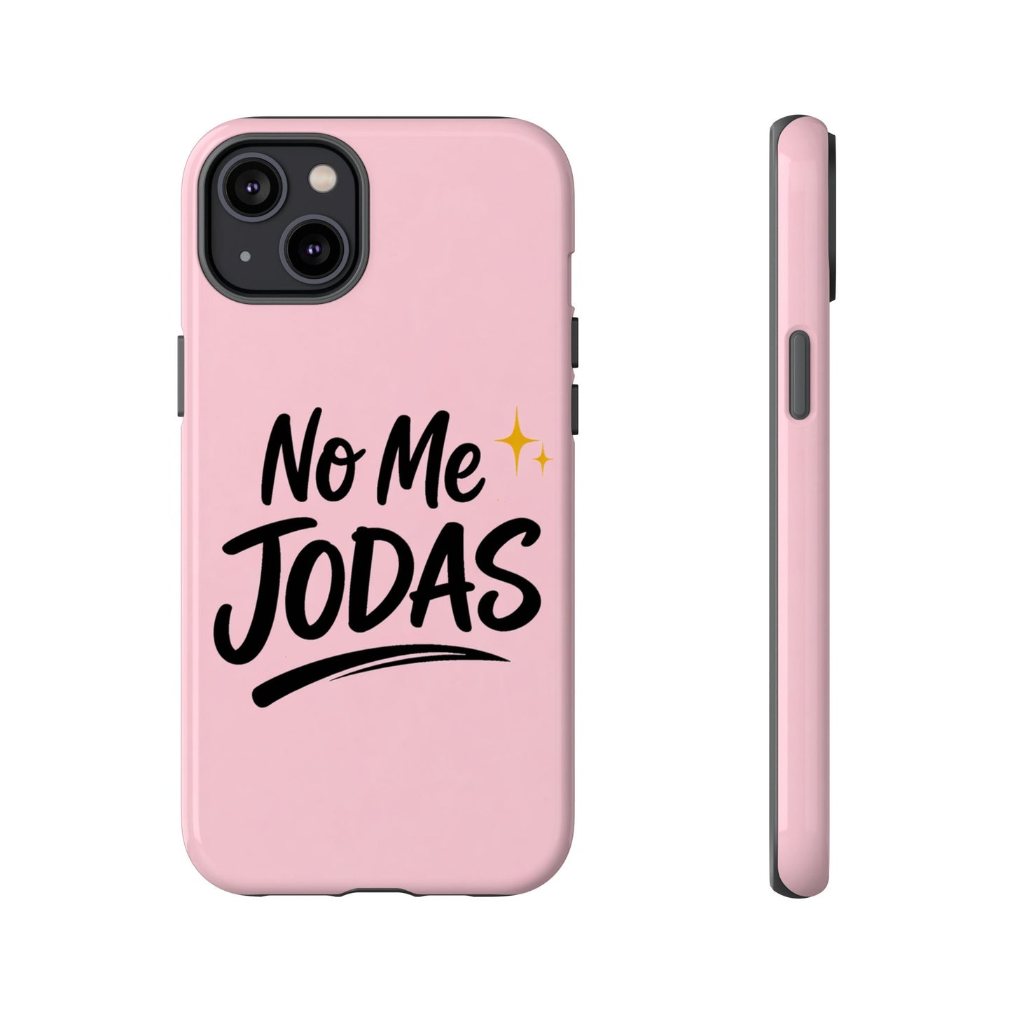 No Me Jodas Phone Case, Spanish Quote Case, Latina Aesthetic Pink Case, Funny Sassy Saying, Trendy Cute Tough Cover