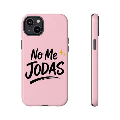 No Me Jodas Phone Case, Spanish Quote Case, Latina Aesthetic Pink Case, Funny Sassy Saying, Trendy Cute Tough Cover