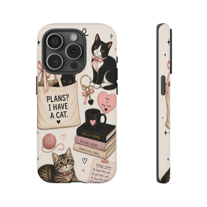 Cat Lover Phone Case | Plans? I Have A Cat Cute Aesthetic Cover
