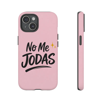 No Me Jodas Phone Case, Spanish Quote Case, Latina Aesthetic Pink Case, Funny Sassy Saying, Trendy Cute Tough Cover