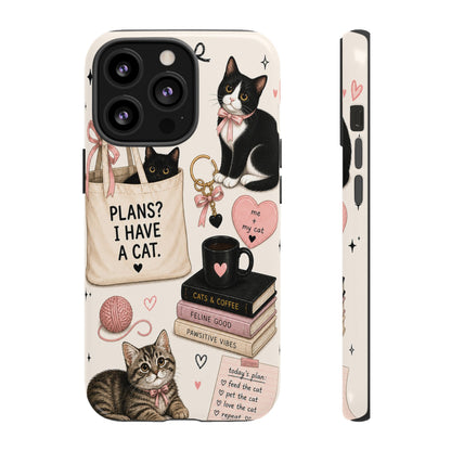 Cat Lover Phone Case | Plans? I Have A Cat Cute Aesthetic Cover