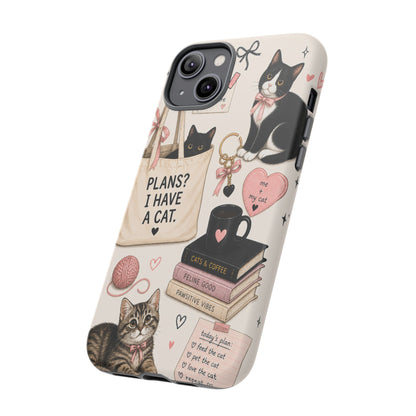 Cat Lover Phone Case | Plans? I Have A Cat Cute Aesthetic Cover