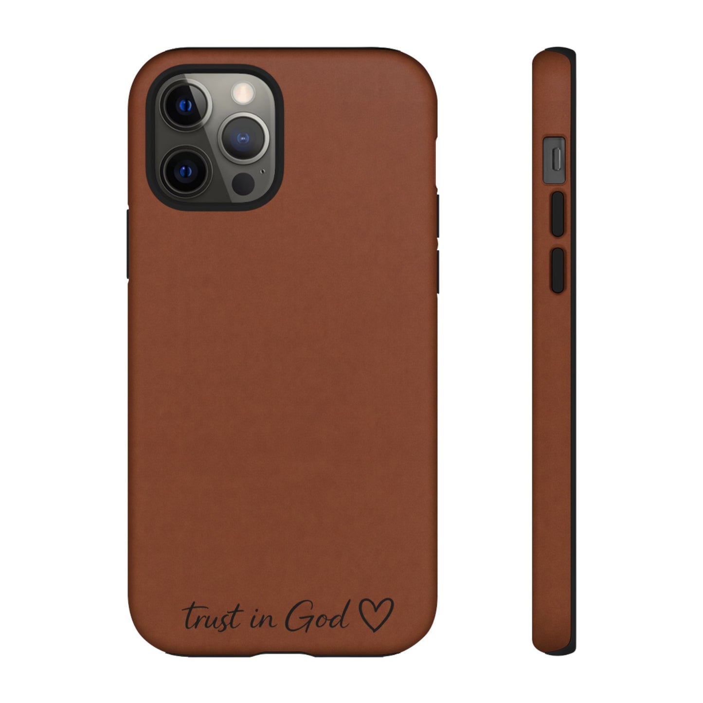 Trust in God Phone Case – Brown Christian Tough Cover