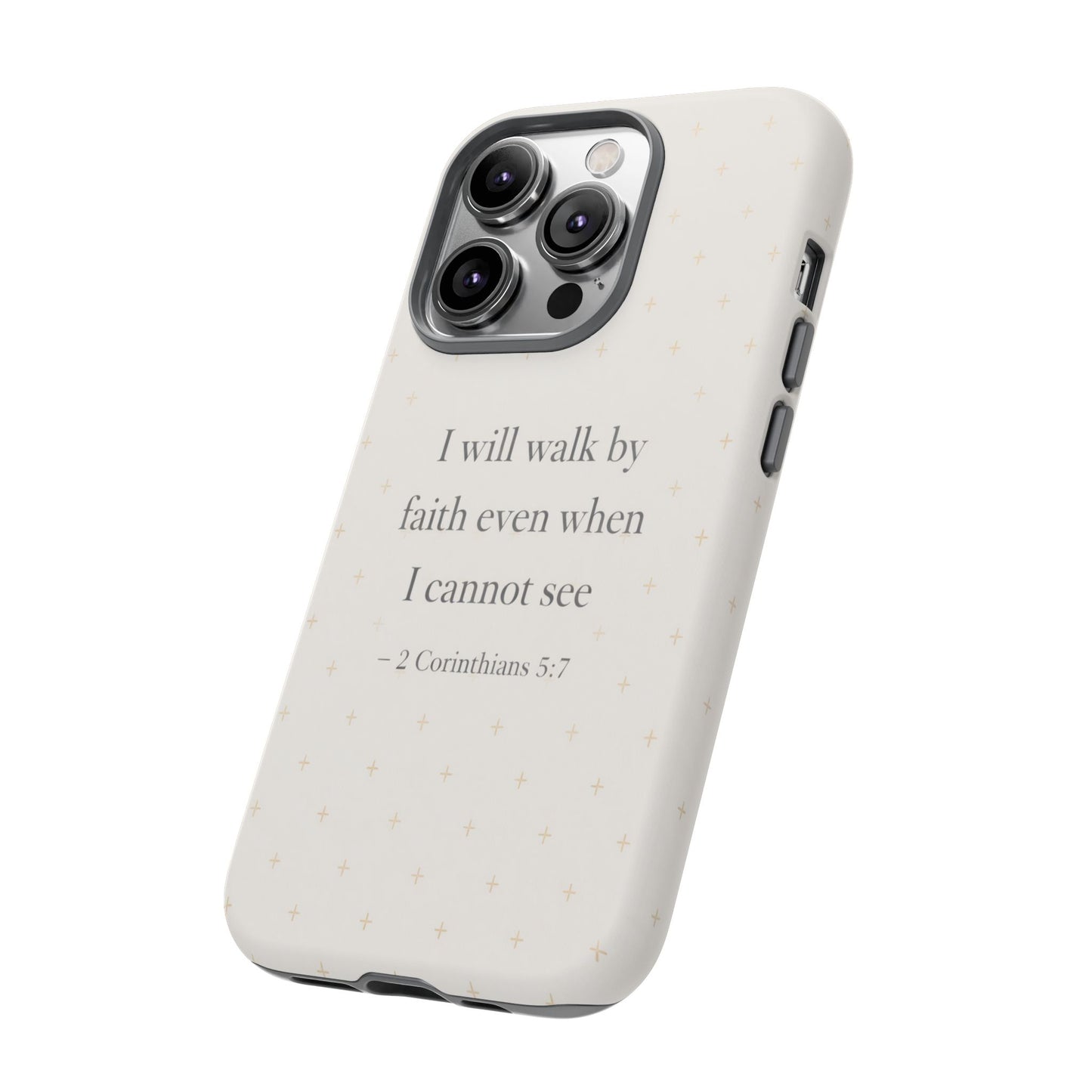 Walk by Faith Phone Case 2 Corinthians 5:7 Christian Bible Cover