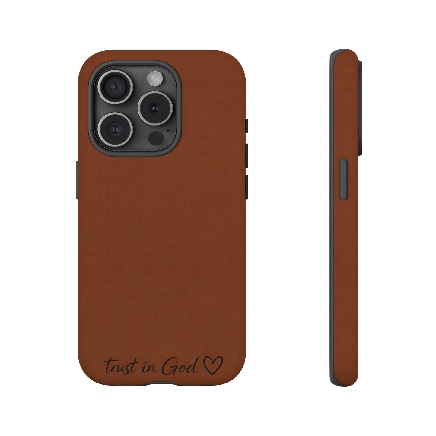 Trust in God Phone Case – Brown Christian Tough Cover