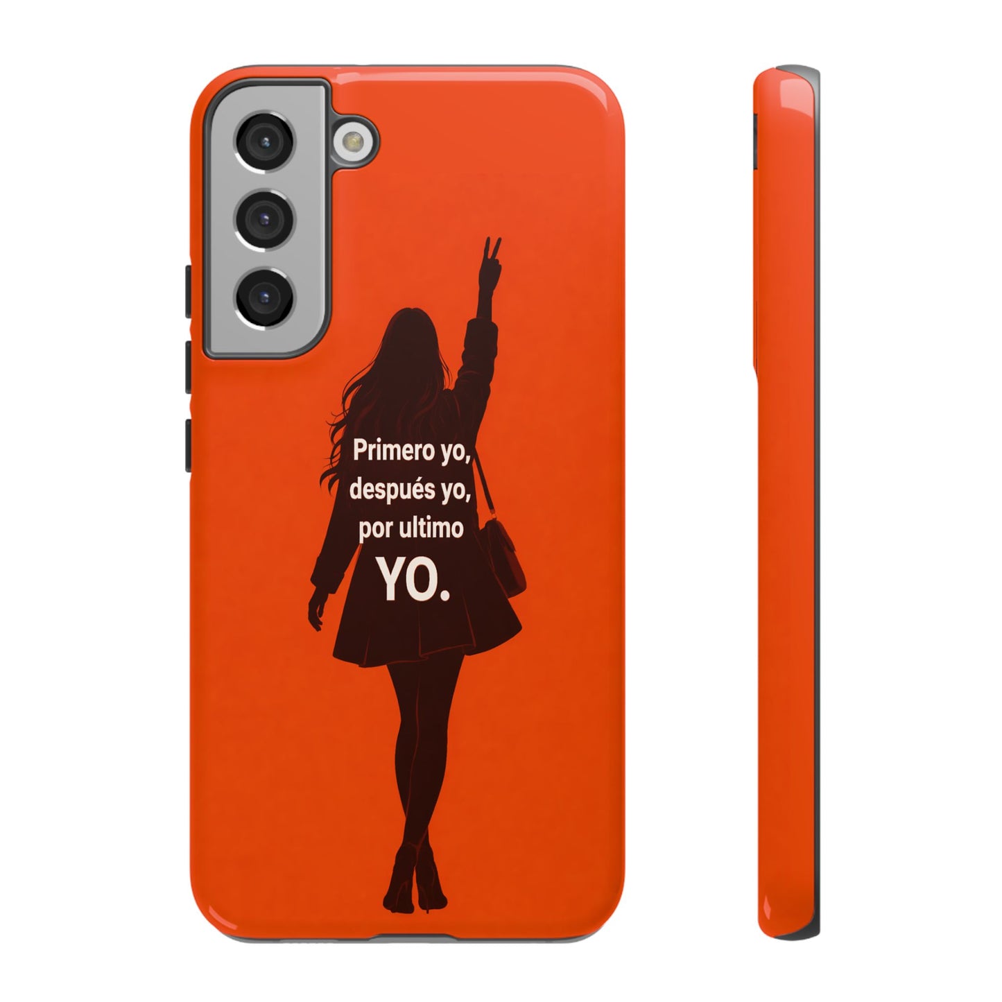 Primero Yo Después Yo Por Último Yo Phone Case, Latina Bold Feminine Empowerment