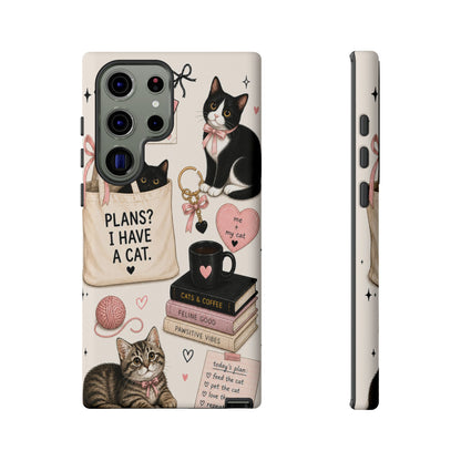 Cat Lover Phone Case | Plans? I Have A Cat Cute Aesthetic Cover
