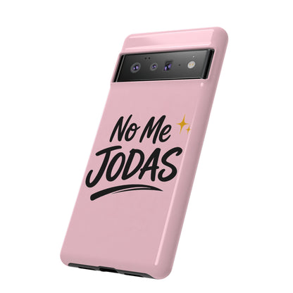 No Me Jodas Phone Case, Spanish Quote Case, Latina Aesthetic Pink Case, Funny Sassy Saying, Trendy Cute Tough Cover