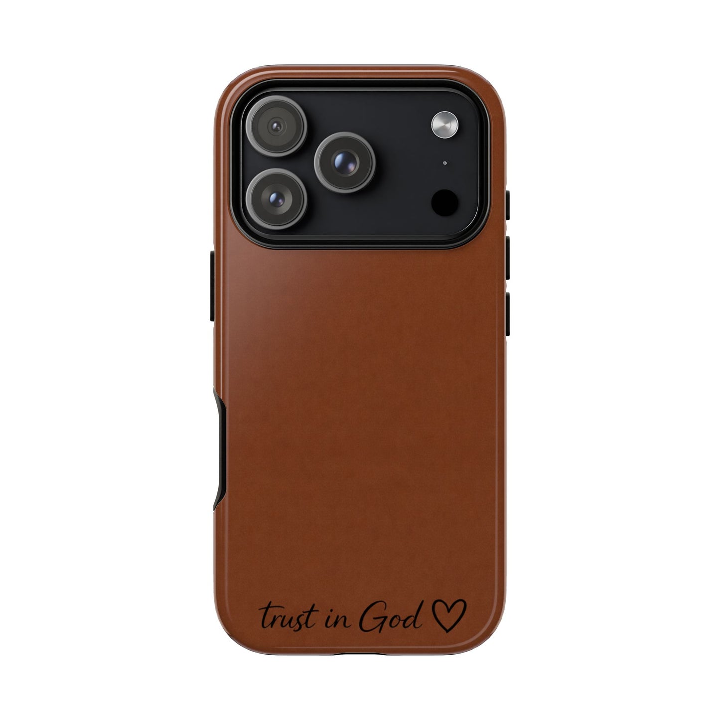 Trust in God Phone Case – Brown Christian Tough Cover