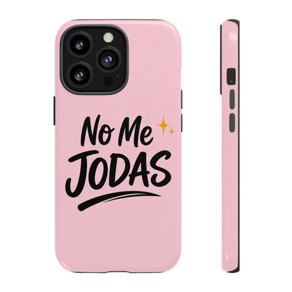 No Me Jodas Phone Case, Spanish Quote Case, Latina Aesthetic Pink Case, Funny Sassy Saying, Trendy Cute Tough Cover