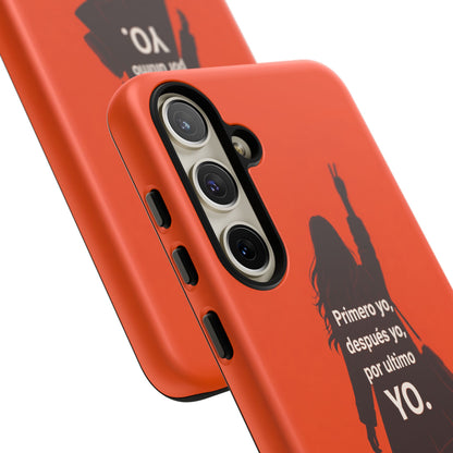 Primero Yo Después Yo Por Último Yo Phone Case, Latina Bold Feminine Empowerment